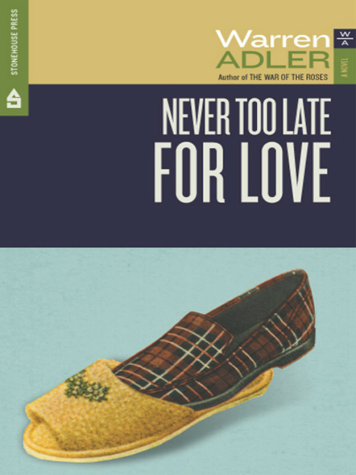 Title details for Never Too Late for Love by Warren Adler - Available